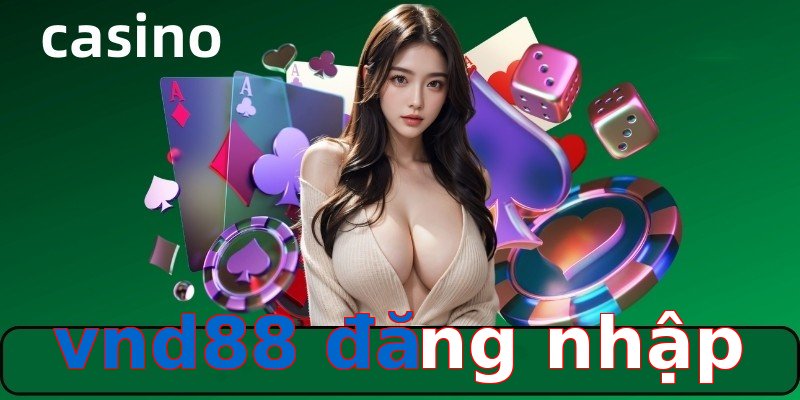 vnd88 đăng nhập